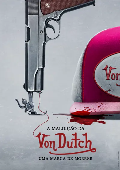 Capa The Curse Of Von Dutch: A Brand To Die For