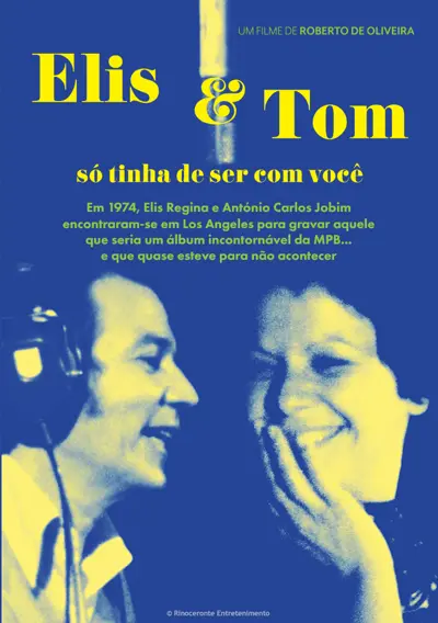 Elis & Tom, Só Tinha de Ser com Você