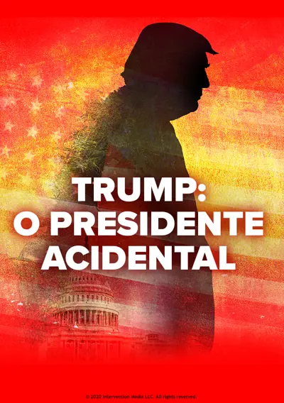 Capa Trump: O Presidente Acidental