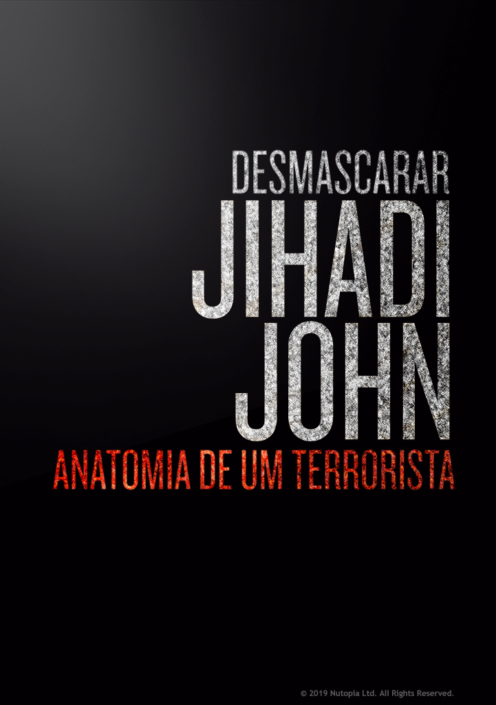 Capa Desmascarar Jihadi John: Anatomia de um Terrorista