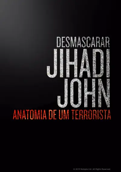 Capa Desmascarar Jihadi John: Anatomia de um Terrorista