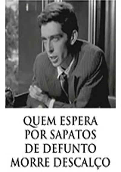 Capa Quem Espera Por Sapatos De Defunto Morre Descalço